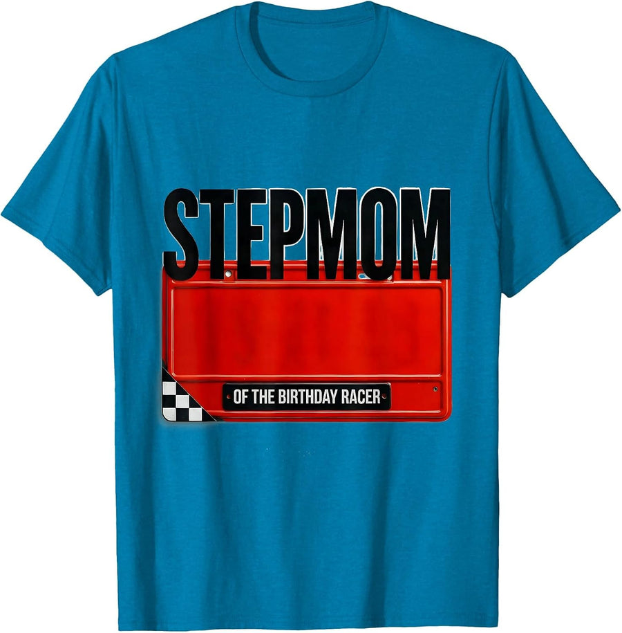 Stepmom Of The Birthday Racer Race Car Party Pit Crew Family T-Shirt - Sapphire Blue