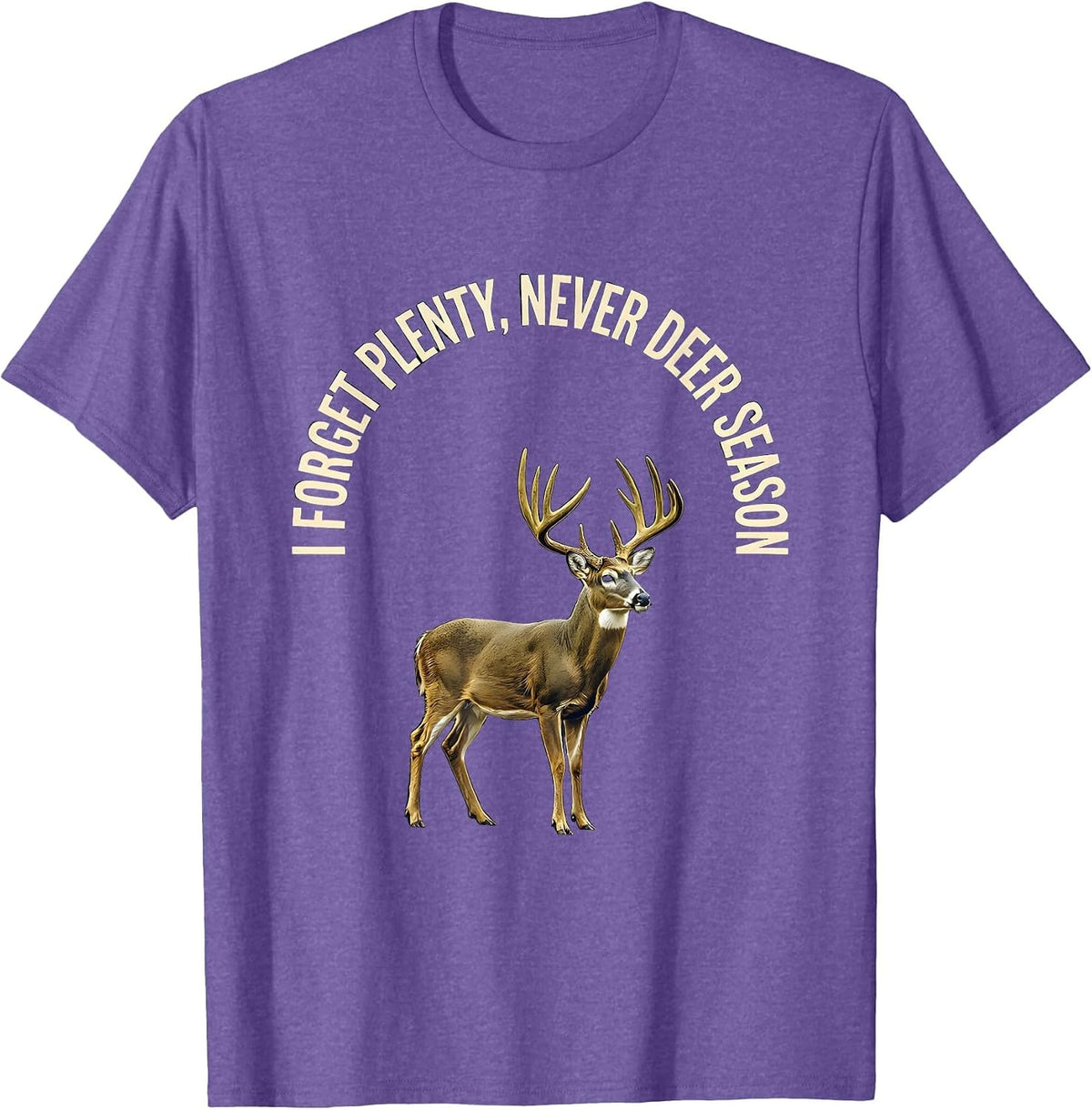 Men's I Forget Plenty Never Deer Season Funny Deer Hunting Dad T-Shirt - Purple Heather
