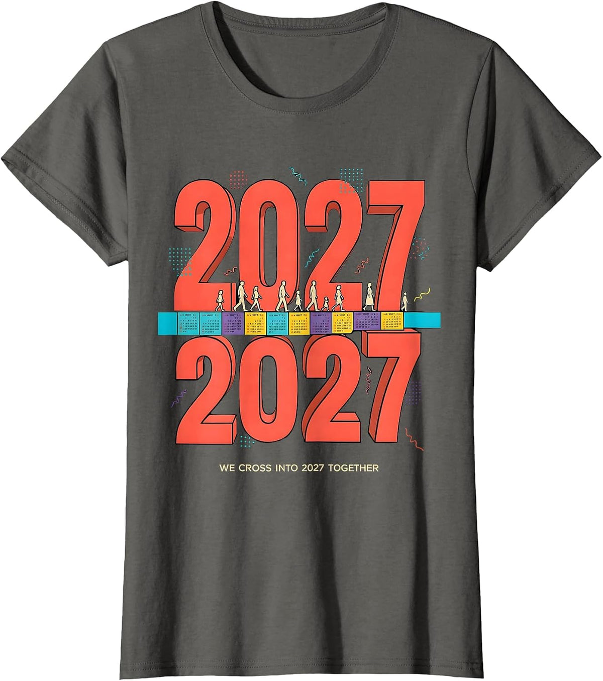 Women's We Cross Into 2027 Together Memphis Postmodern Family Party T-Shirt - Asphalt Grey