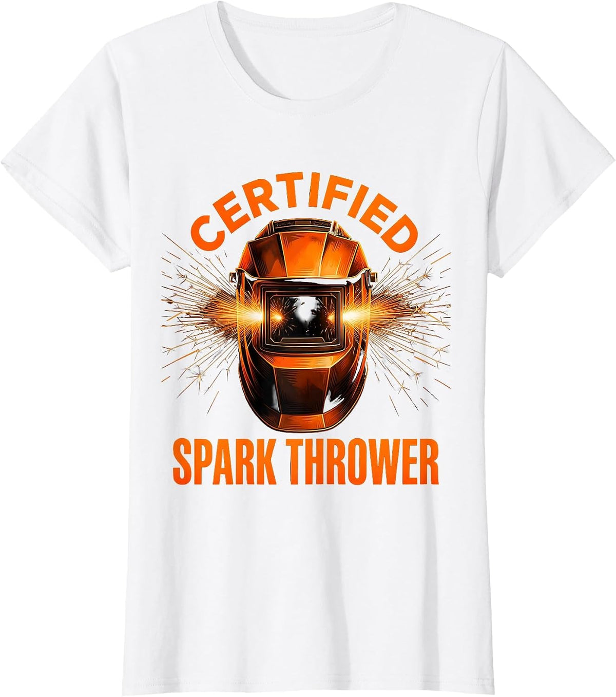 Certified Spark Thrower Welder Graphic Design T-Shirt - White