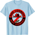 Men's Ride Cowboys Not Horses Western Humor Design T-Shirt - Baby Blue