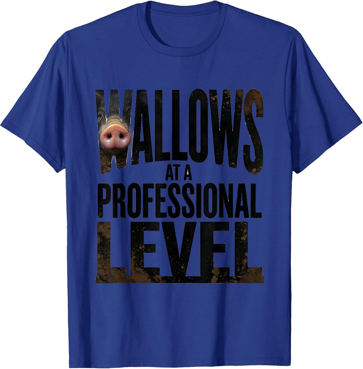 Wallows At A Professional Level Funny Pig Lover Novelty T-Shirt - Royal Blue