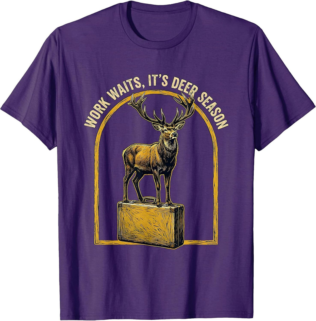Work Waits It's Deer Season Funny Deer Hunting Dad Humor T-Shirt - Purple
