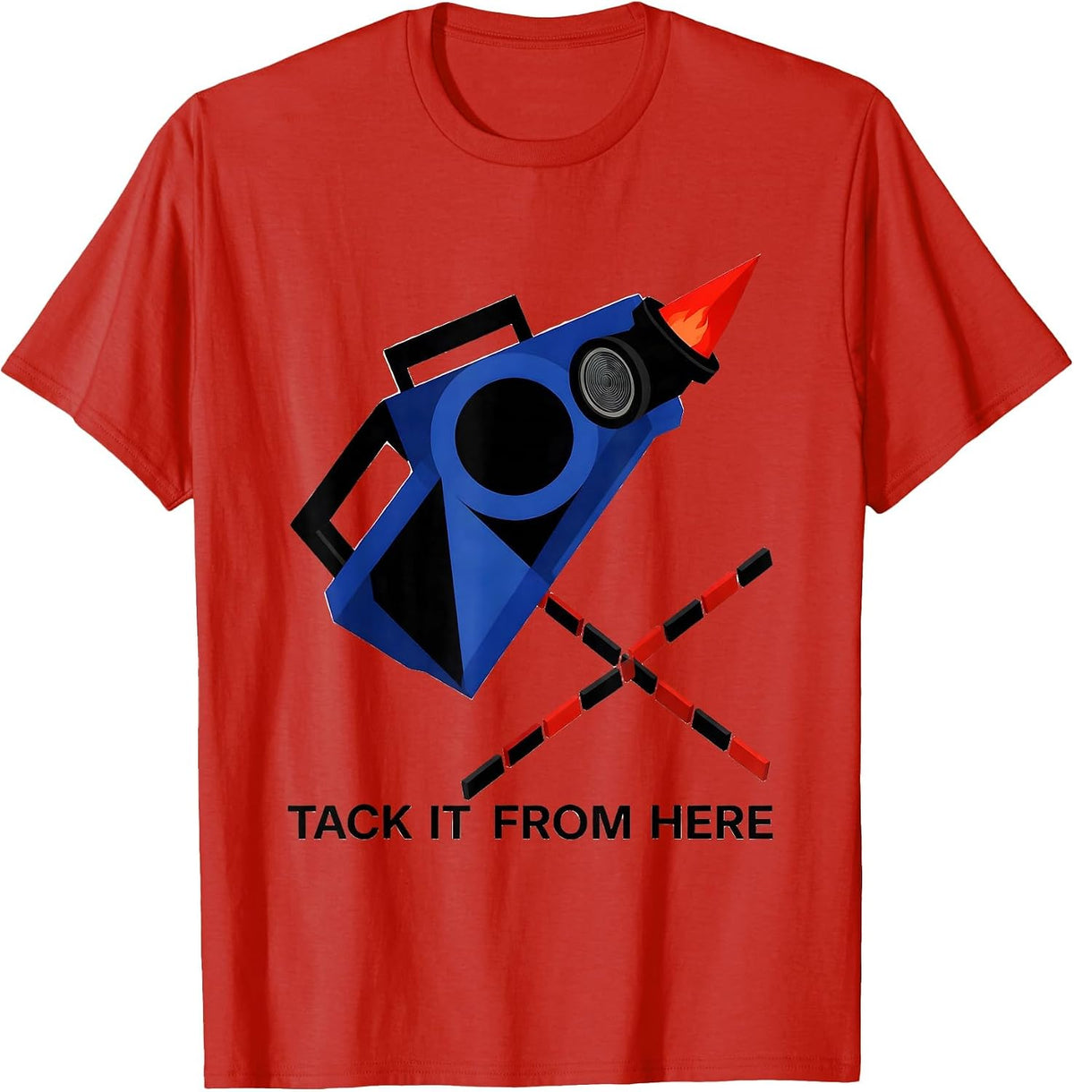 Men's Tack It From Here Funny Welder Trade Pride Humor T-Shirt - Red