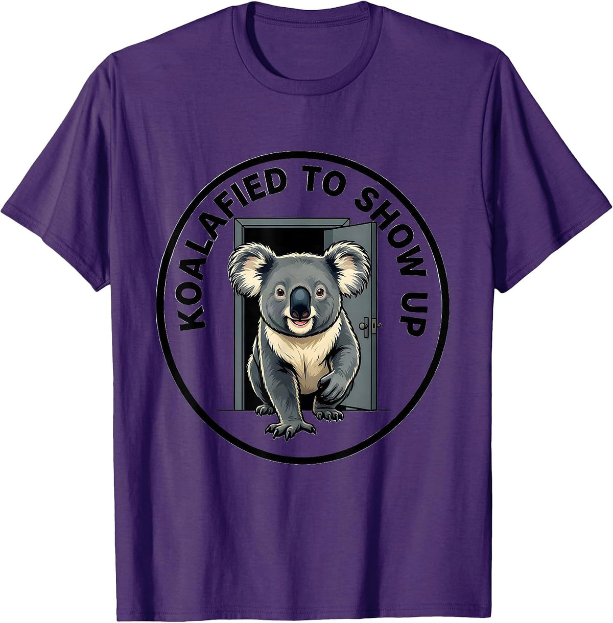 Koalafied To Show Up Funny Koala Pun Animal Lover T-Shirt - Purple
