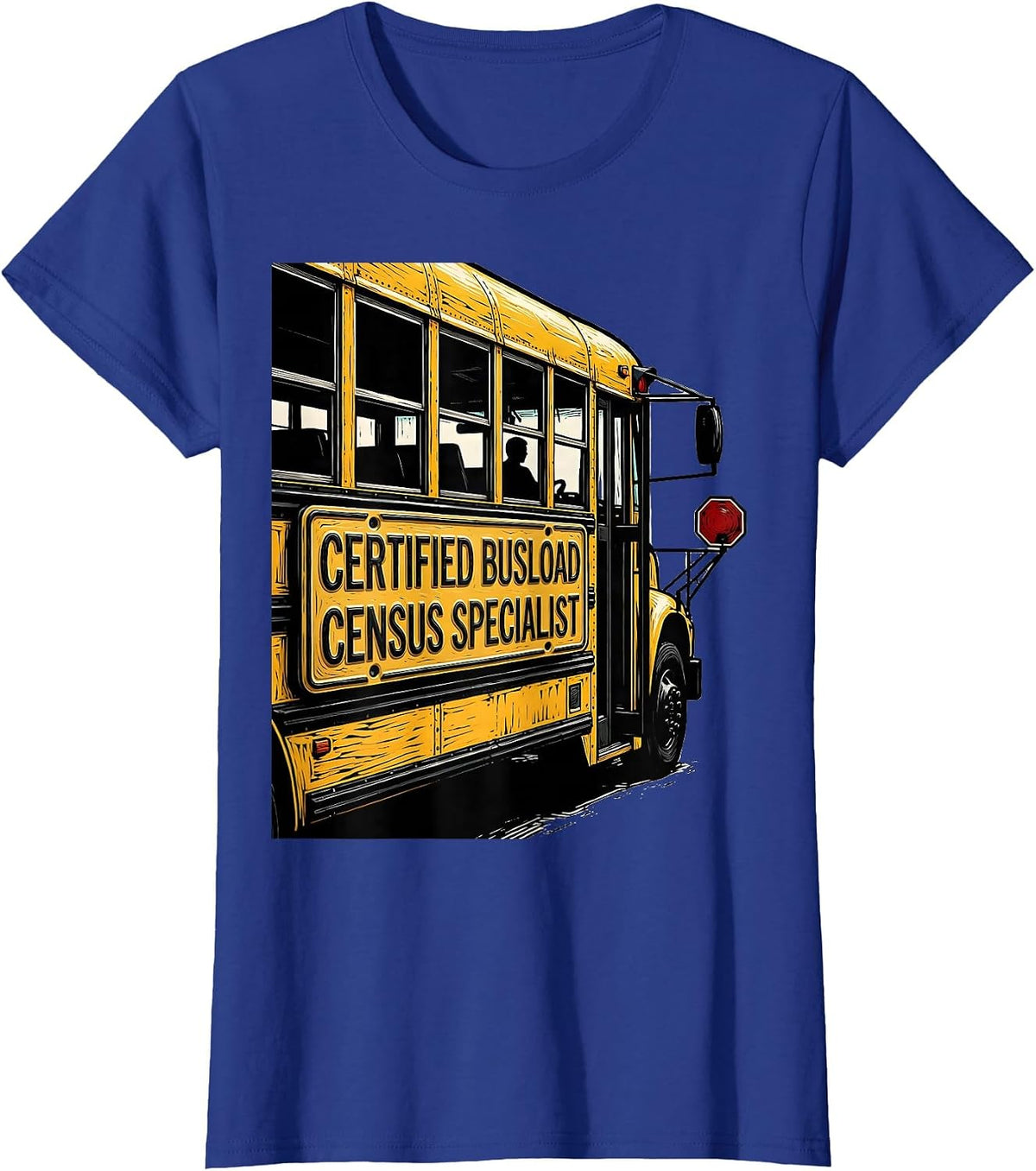 Women's Certified Busload Census Specialist Funny School Bus Driver T-Shirt - Royal Blue