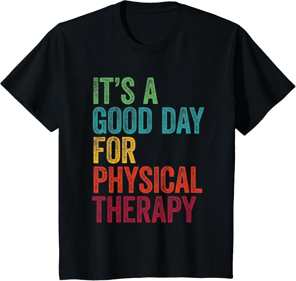 Retro It's A Good Day to Physical Therapy T-Shirt - Black