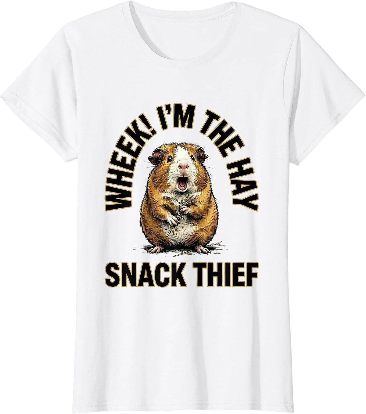 Wheek! I'm The Hay Snack Thief Funny Guinea Pig Pet Lover T-Shirt - White