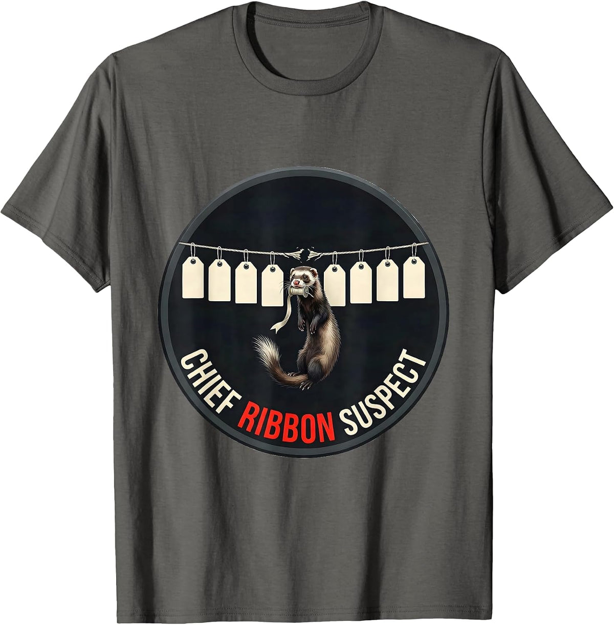 Chief Ribbon Suspect Funny Ferret Lover Gift T-Shirt - Asphalt Grey
