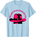 Men's Pink Cowgirl Wild West Never Looked Prettier T-Shirt - Baby Blue