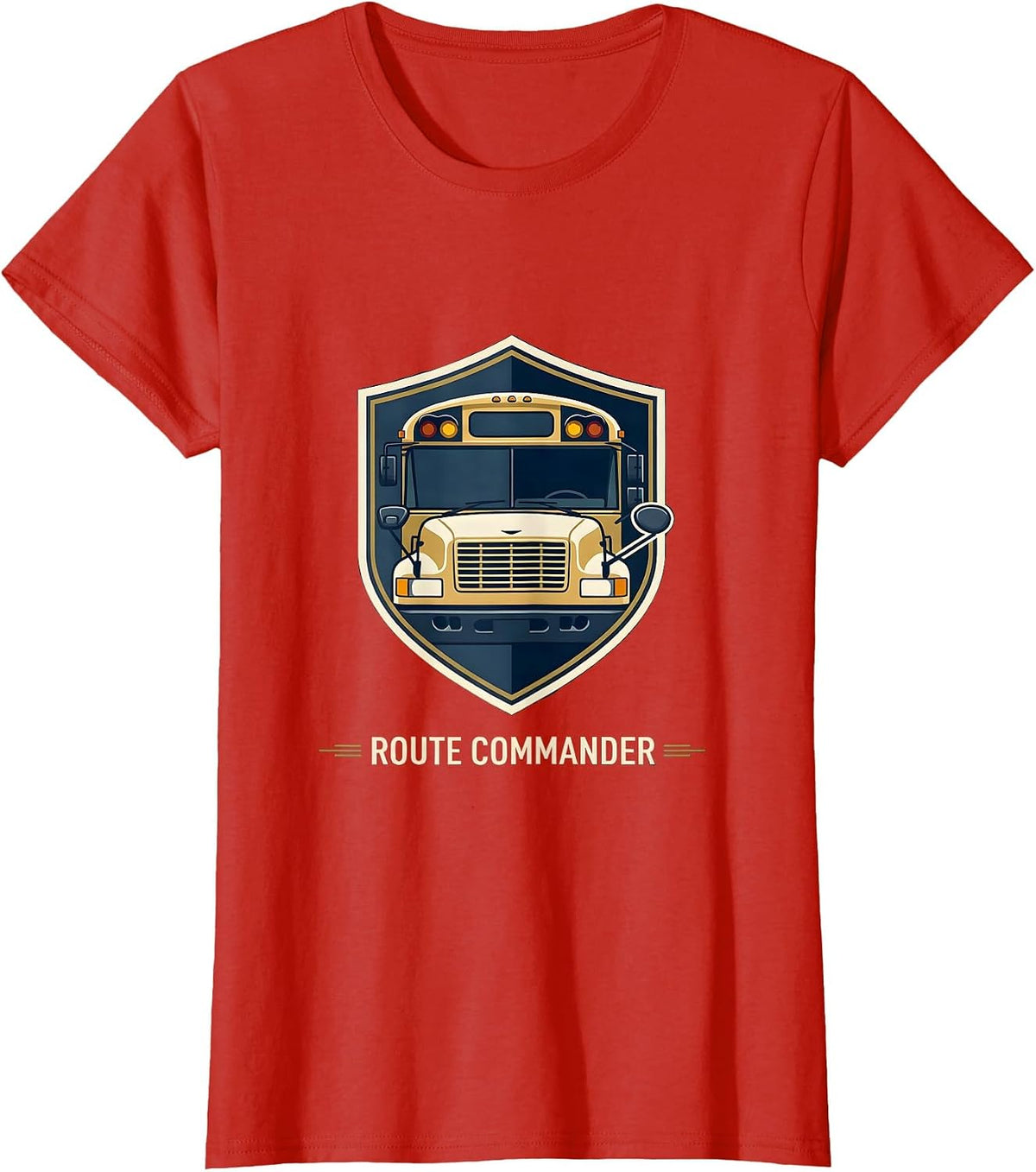 Women's Route Commander Funny School Bus Driver Appreciation Gift T-Shirt - Red