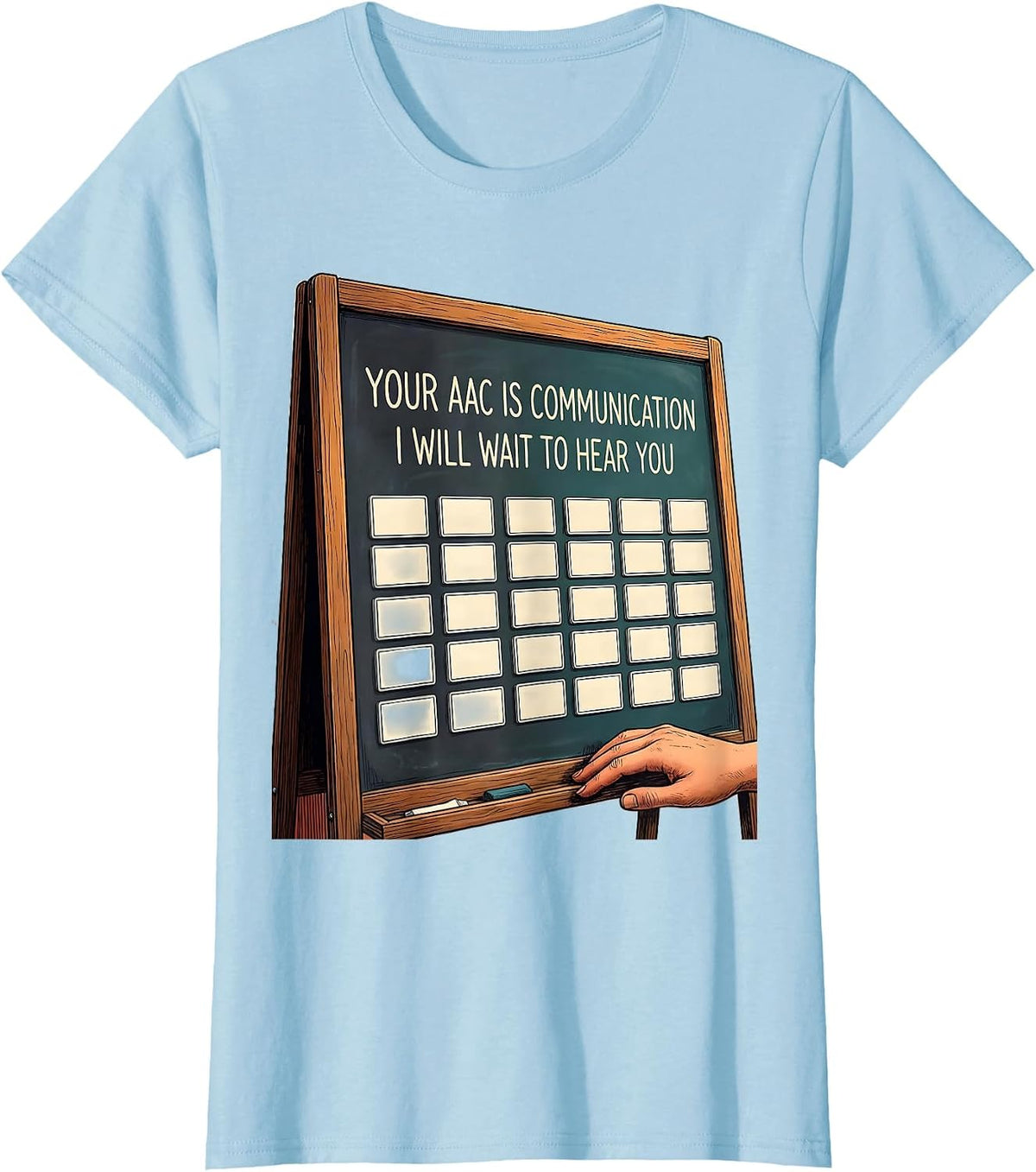 Your AAC Is Communication I Will Wait To Hear You SLP T-Shirt - Baby Blue