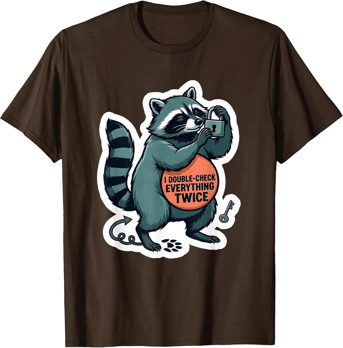 Men's I Double-Check Everything Twice Neurodivergent Humor T-Shirt - Brown