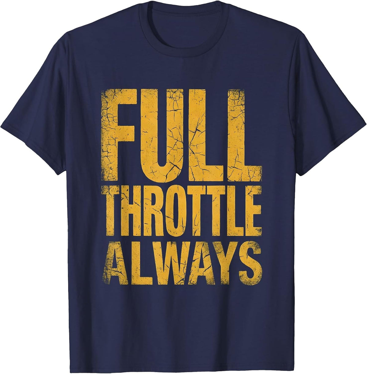 Full Throttle Always Motorcycle Rider Design T-Shirt - Navy Blue