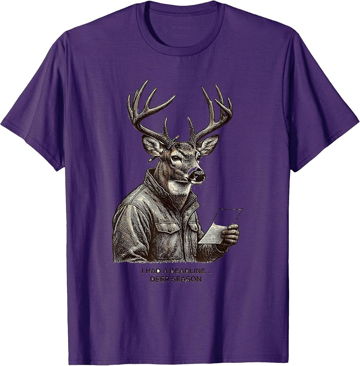 I Had A Deadline—Deer Season Funny Hunting Dad Deer Hunter T-Shirt - Purple