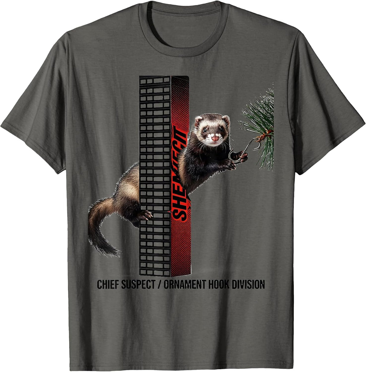 Chief Suspect Ornament Hook Division Funny Ferret Lover Gift T-Shirt - Asphalt Grey