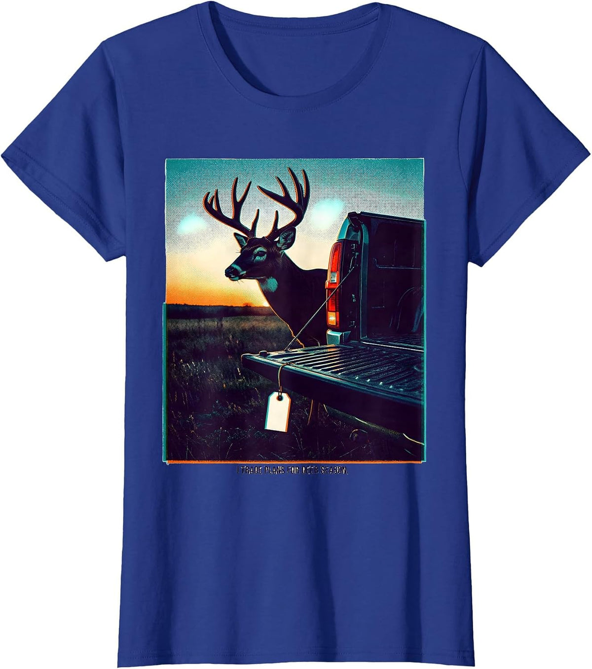 Women's I Trade Plans For Deer Season Funny Hunting Dad Deer Hunter T-Shirt - Royal Blue