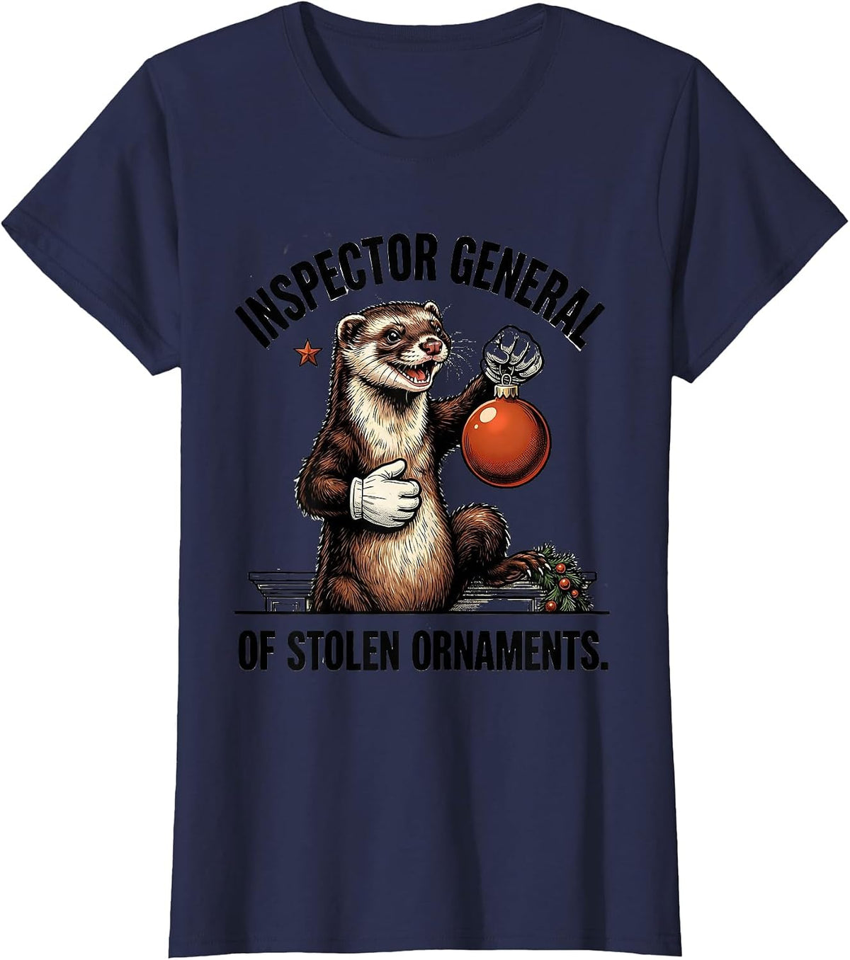 Women's Inspector General Of Stolen Ornaments Funny Ferret Lover T-Shirt - Navy Blue