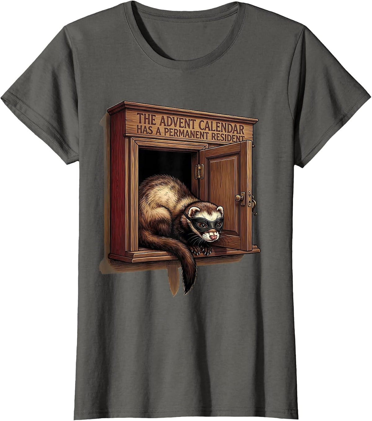 Women's The Advent Calendar Has A Permanent Resident Funny Ferret T-Shirt - Asphalt Grey