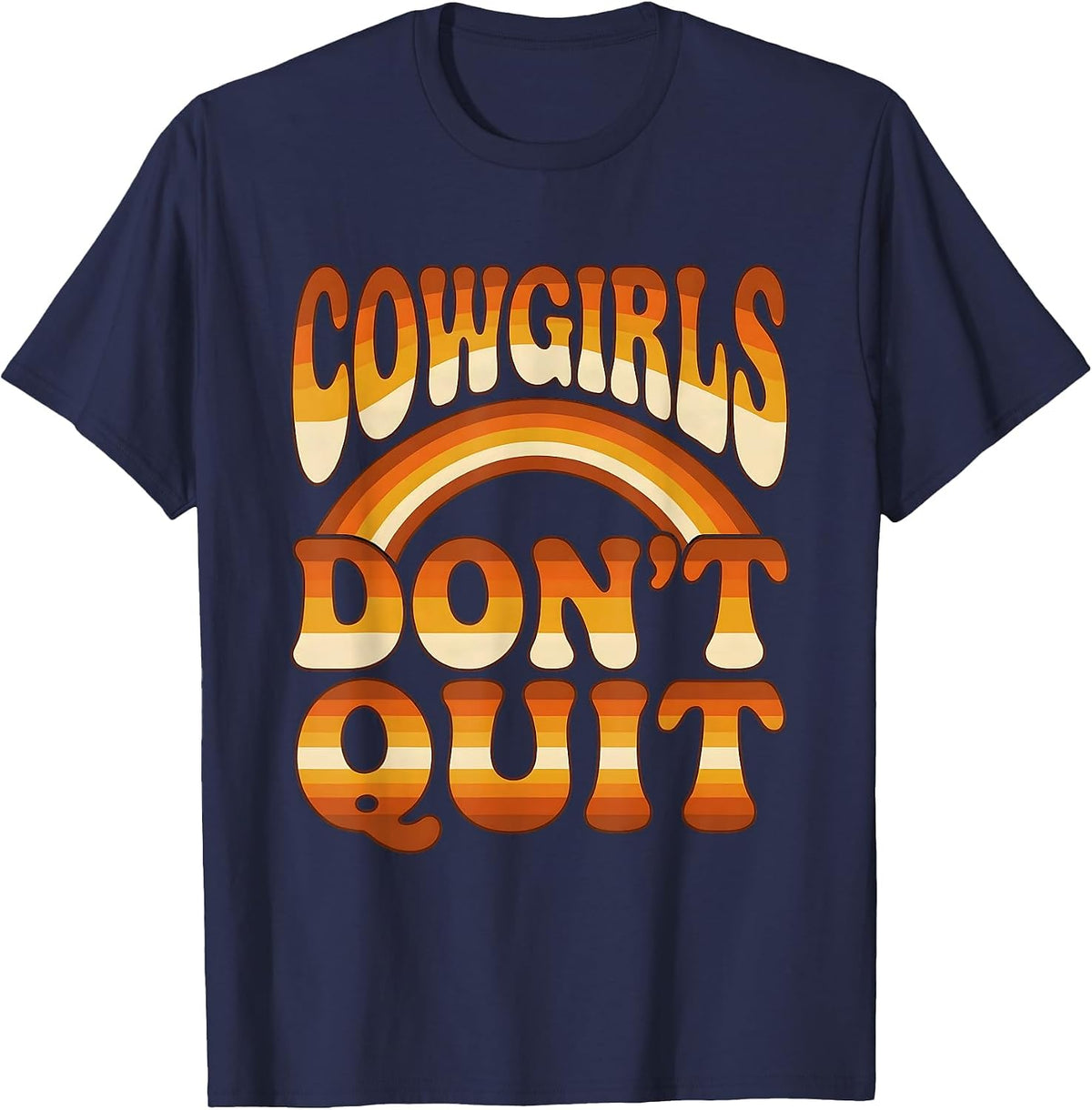 Men's Cowgirls Don't Quit Western Spirit Design T-Shirt - Navy Blue