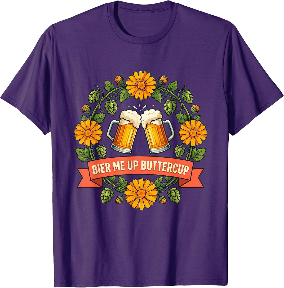 Bier Me Up Buttercup Oktoberfest Design T-Shirt - Purple