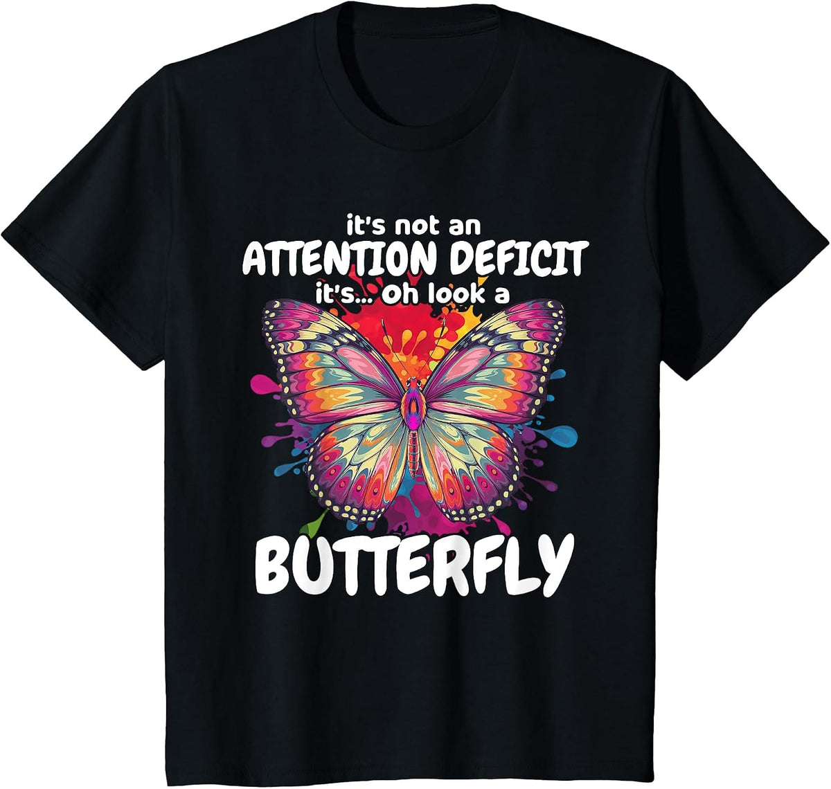 Oh Look A Butterfly ADHD Easily Distracted Spirit Animal T-Shirt - Black