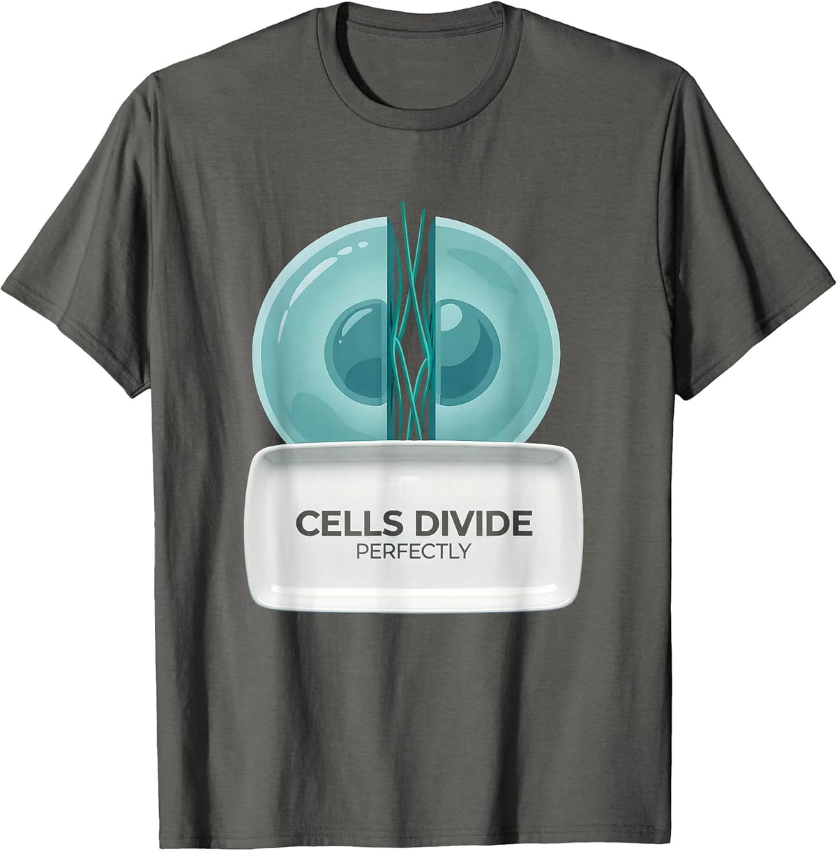 Cells Divide Perfectly Science Teacher Design T-Shirt - Asphalt Grey