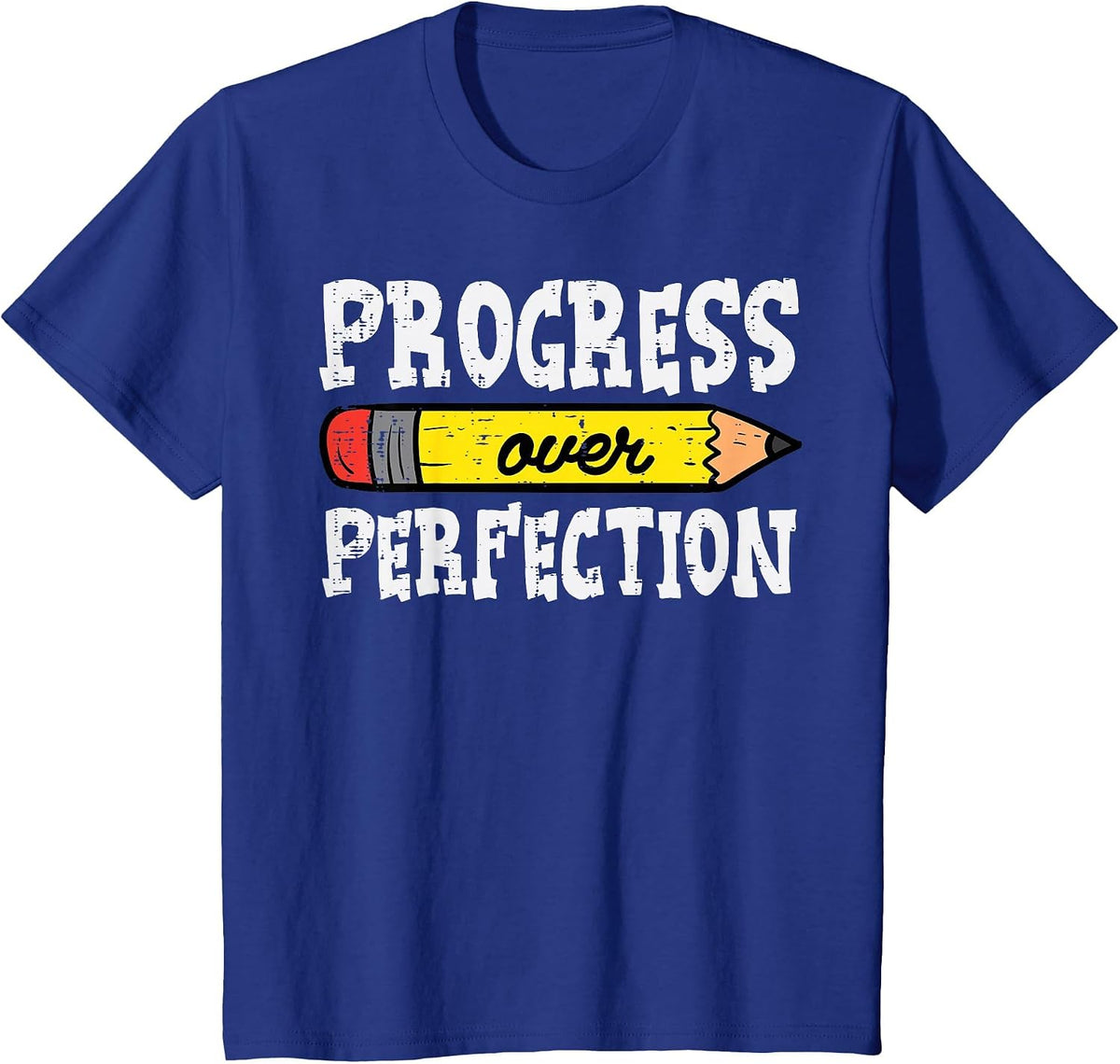 Teacher Progress Over Perfection Pencil Motivational Women T-Shirt - Royal Blue