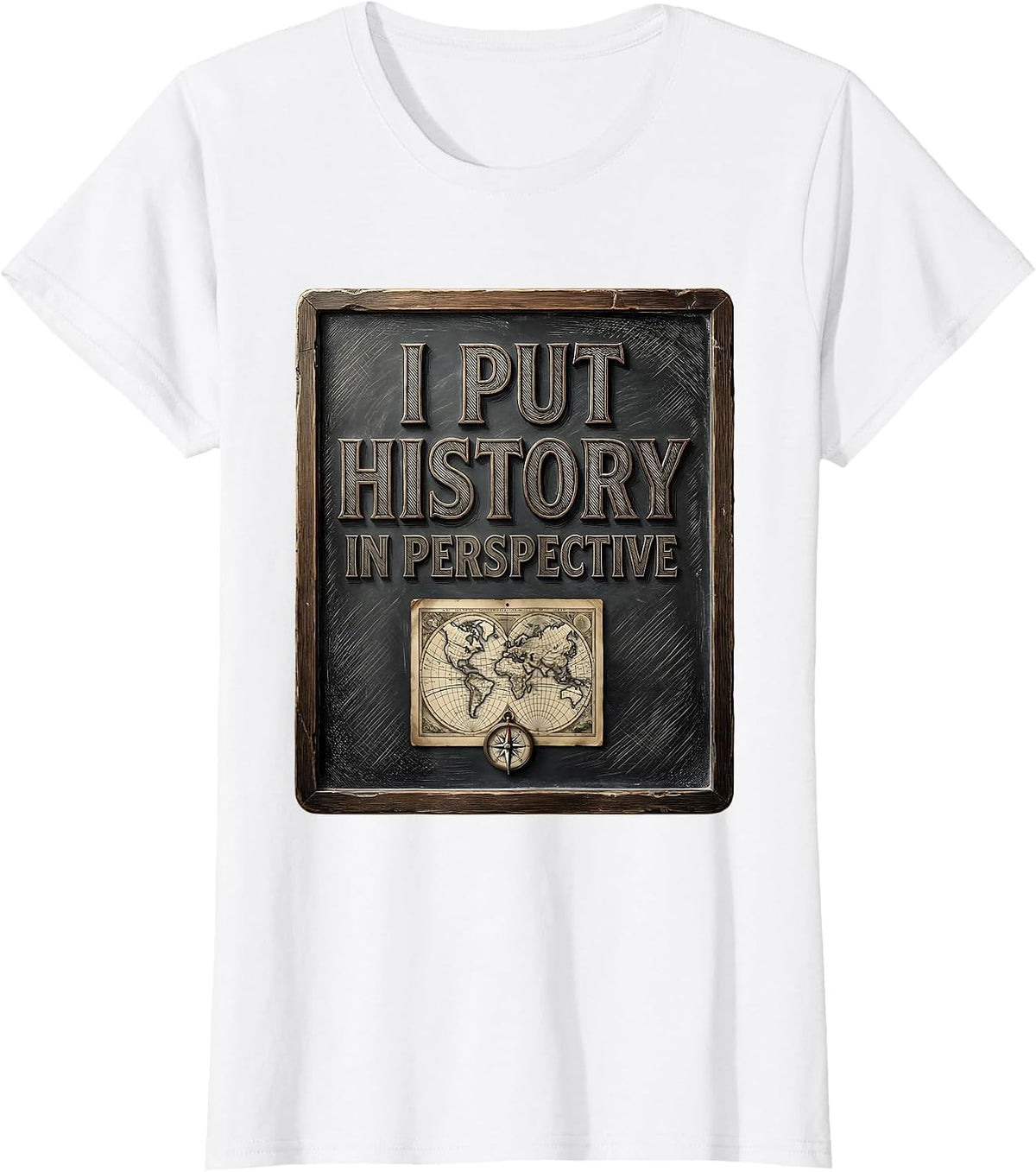 I Put History In Perspective Funny History Teacher Gift T-Shirt - White