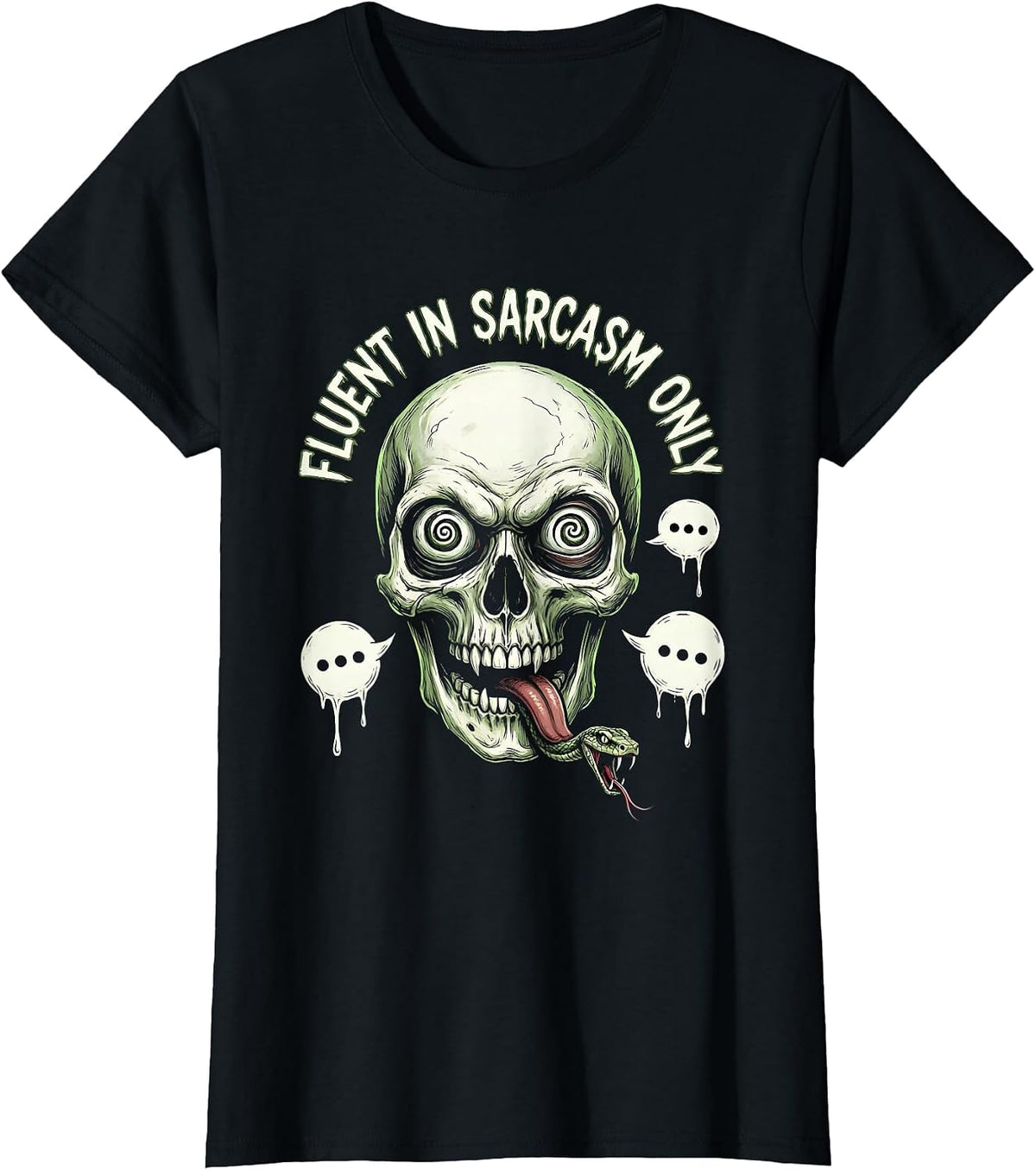 Fluent In Sarcasm Only Funny Quote Design T-Shirt - Black