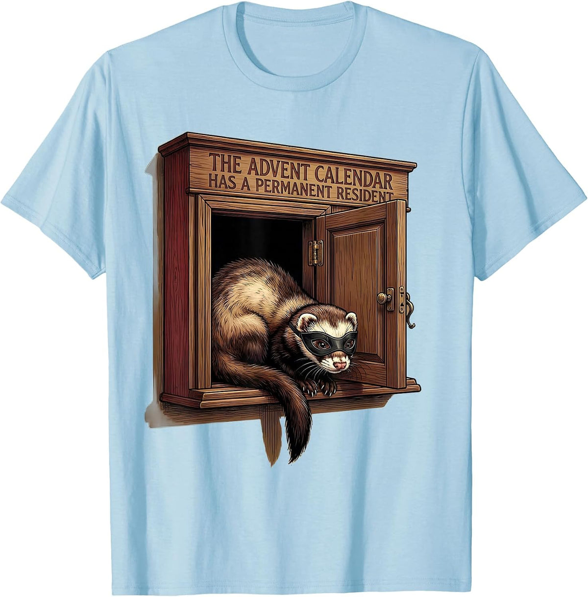 Men's The Advent Calendar Has A Permanent Resident Funny Ferret T-Shirt - Baby Blue