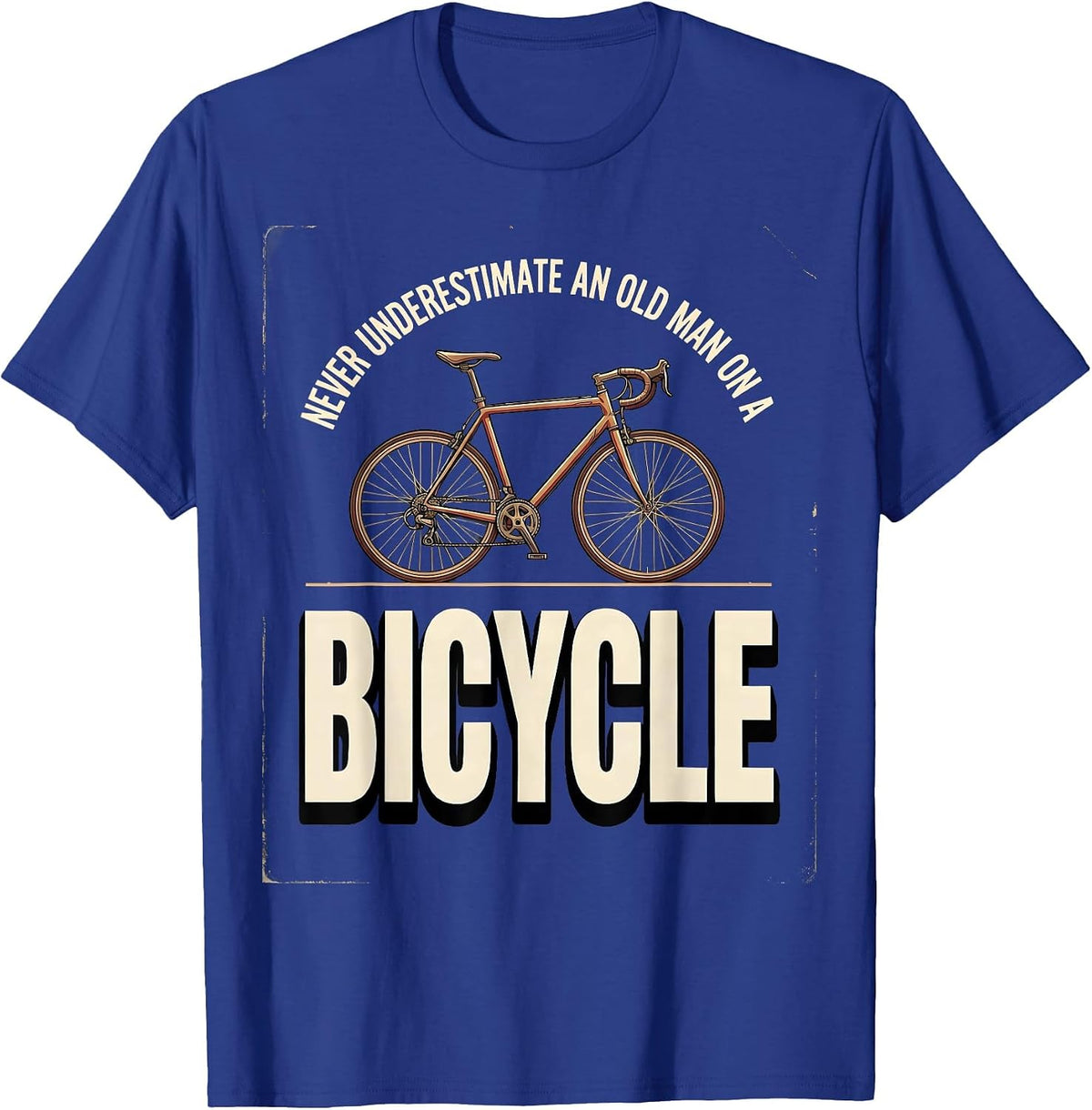 Men's Never Underestimate An Old Man On A Bicycle Cycling T-Shirt - Royal Blue