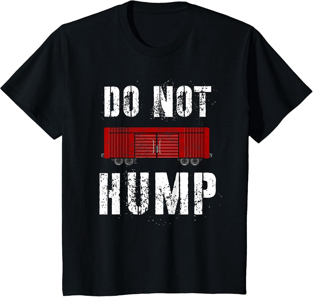 Train Shirts for Men Do Not Hump Model Railroad Worker Funny T-Shirt - Black
