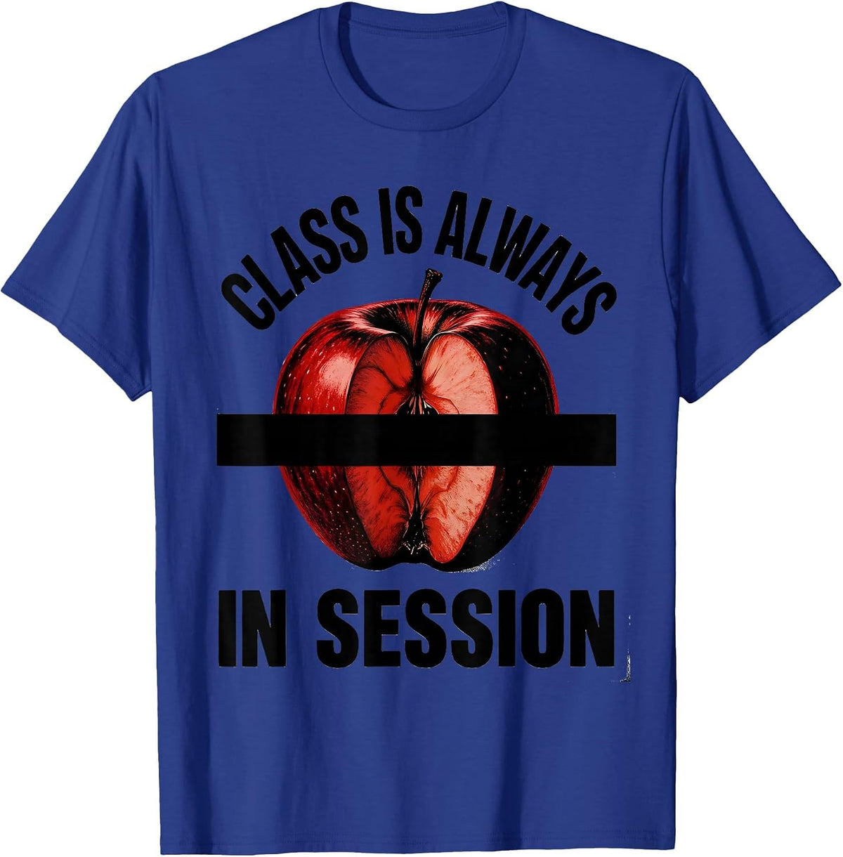 Men's Class Is Always In Session Teacher Design T-Shirt - Royal Blue