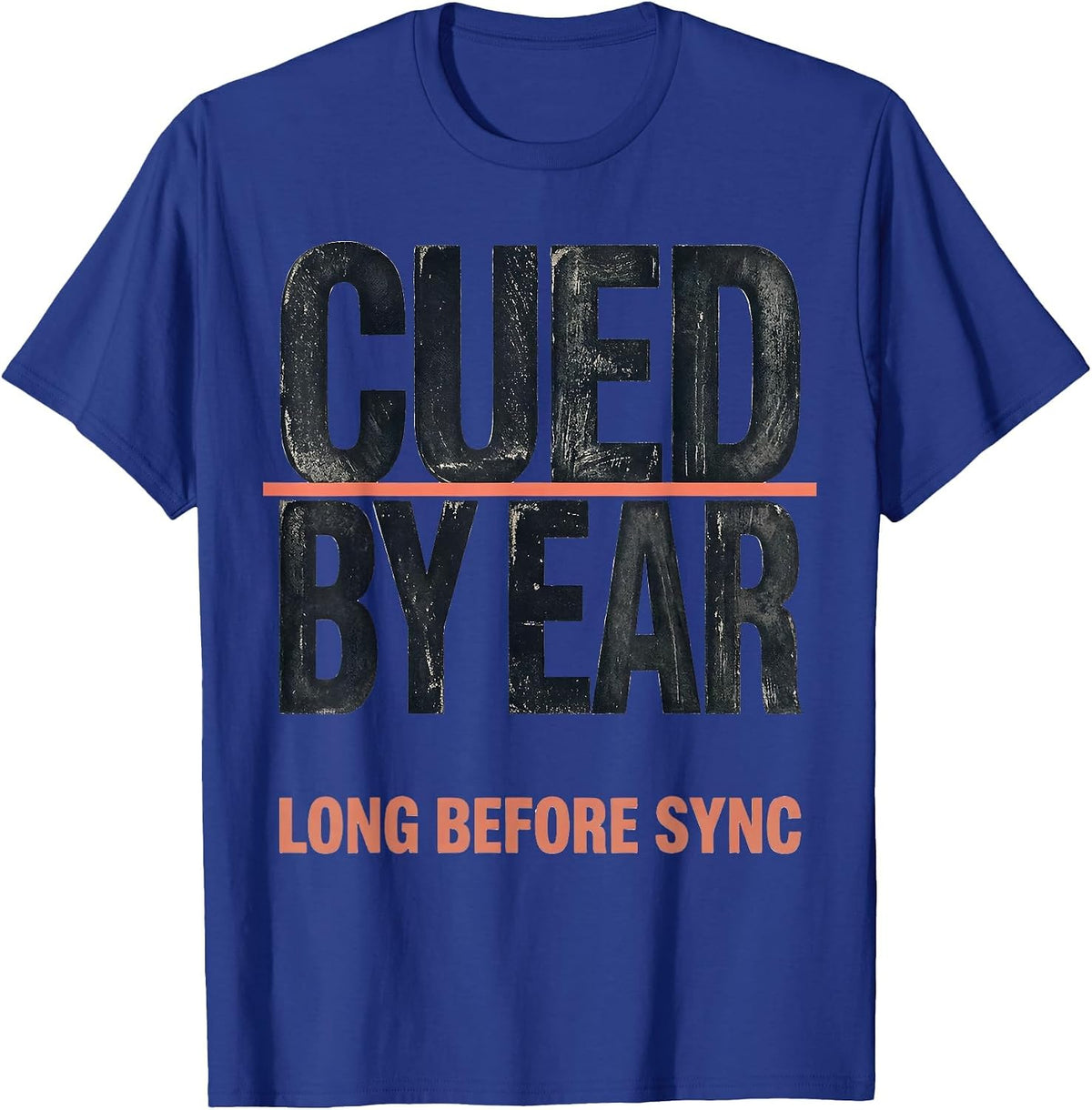 Cued By Ear Long Before Sync Funny DJ Gift Retro Music Lover T-Shirt - Royal Blue