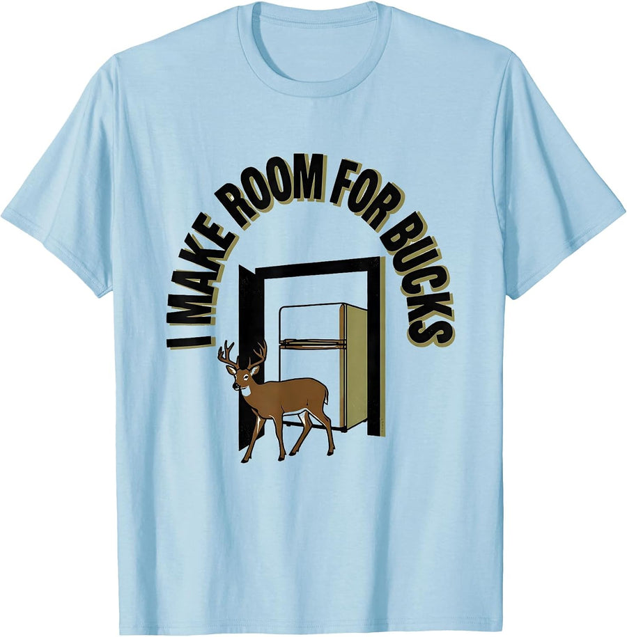 Men's I Make Room For Bucks Funny Deer Hunting Camo Dad Humor T-Shirt - Baby Blue