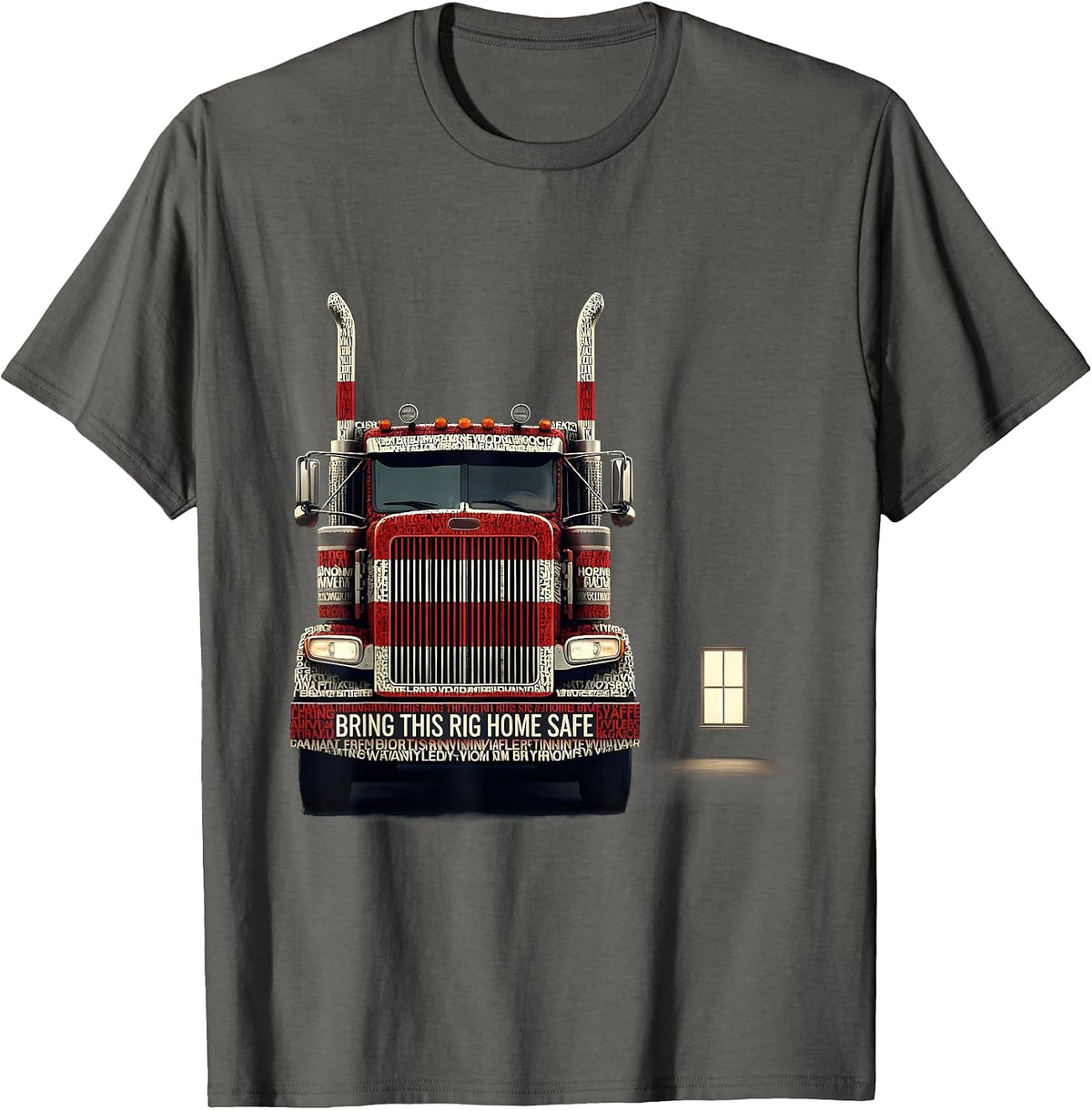 Bring This Rig Home Safe Patriotic Semi Truck Driver Trucker T-Shirt - Asphalt Grey