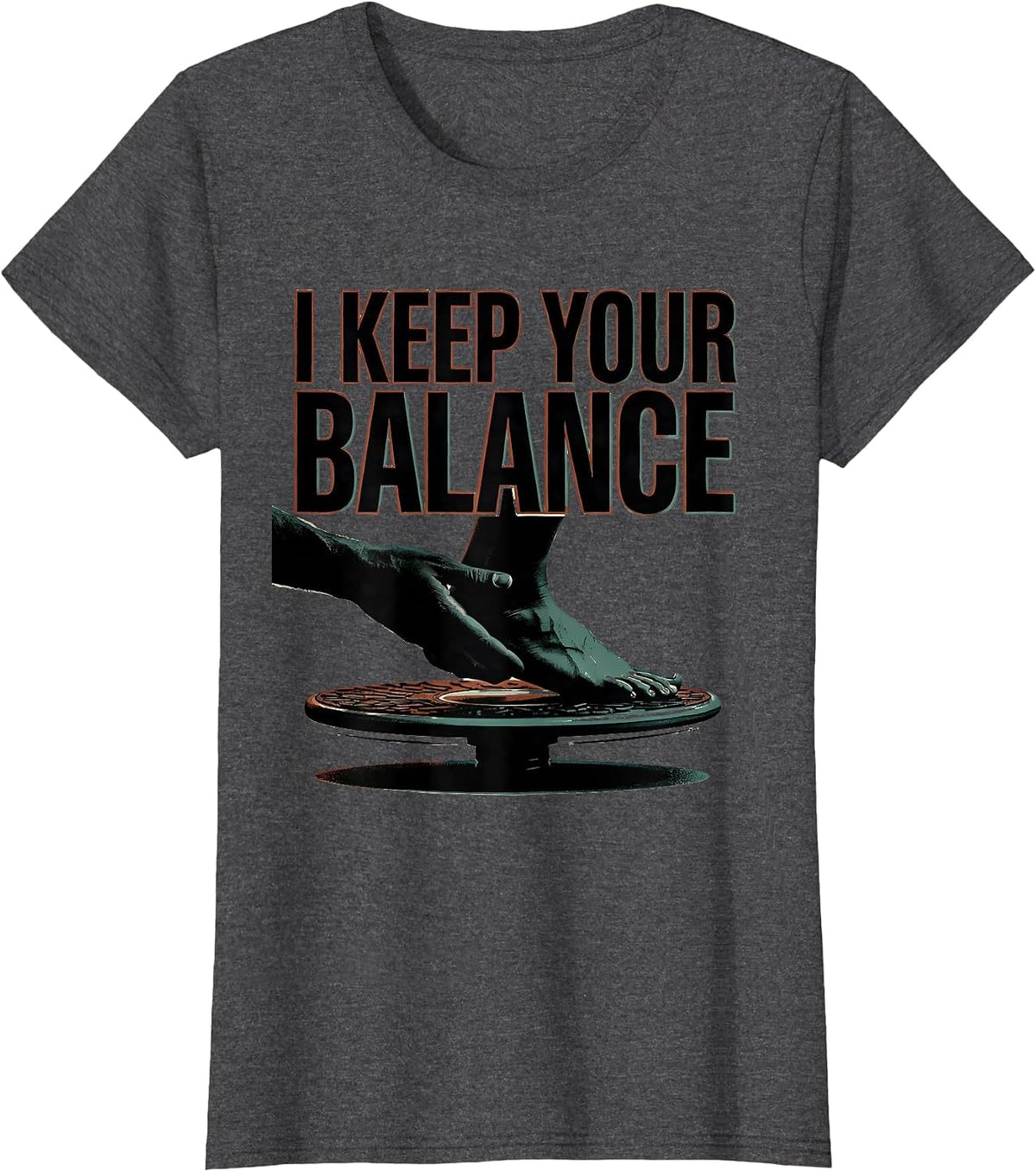 Women's I Keep Your Balance Funny Physical Therapist PT Gift T-Shirt - Dark Heather Grey