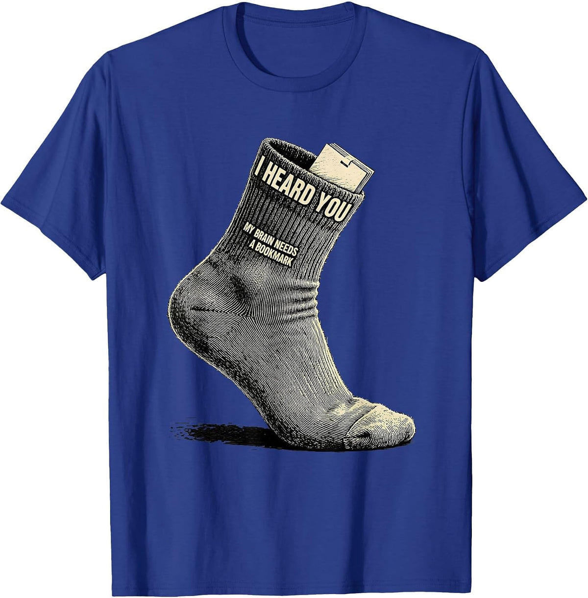 I Heard You My Brain Needs A Bookmark Funny Autistic ADHD T-Shirt - Royal Blue