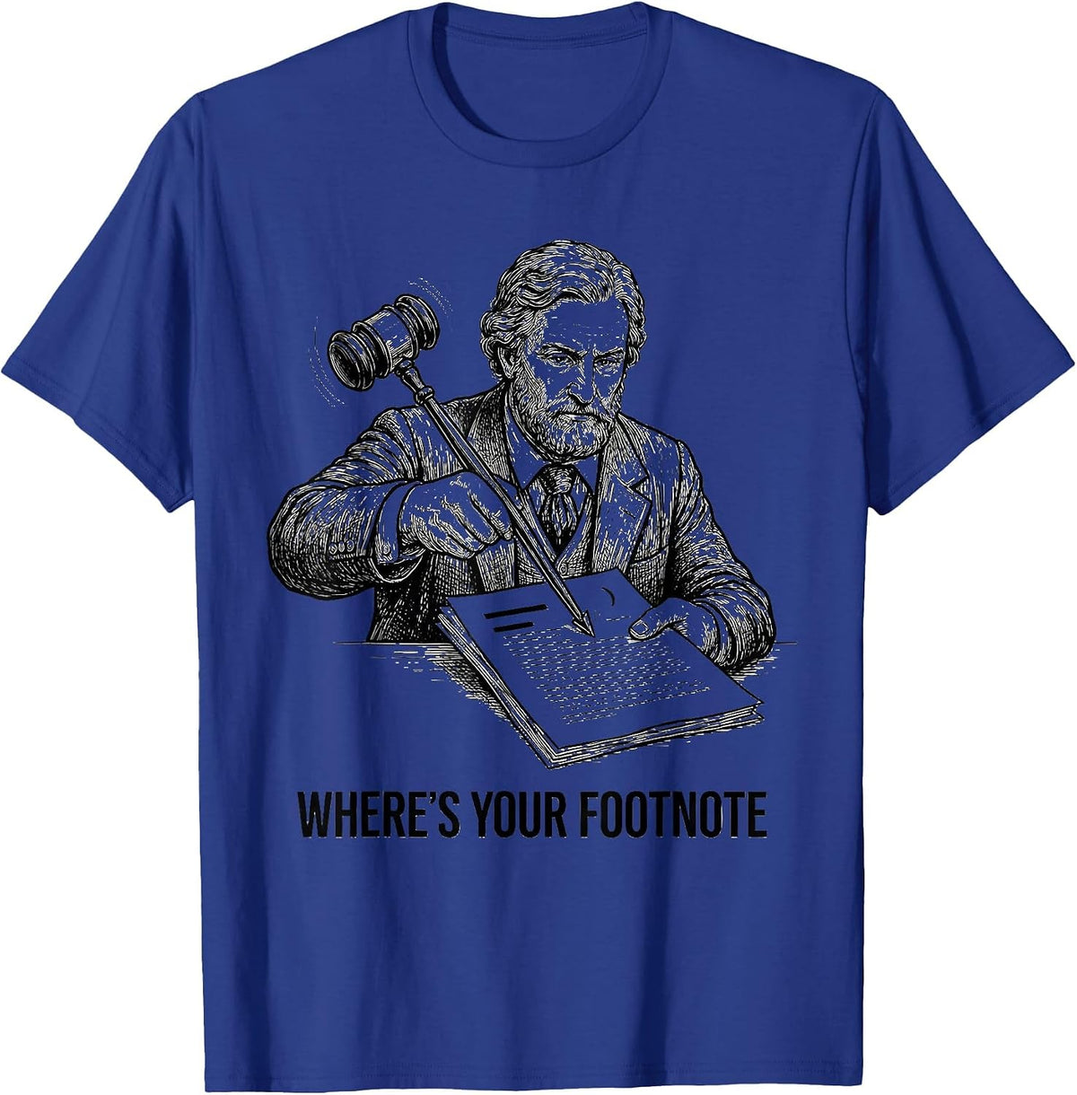 Men's Where's Your Footnote Funny History Teacher Classroom Humor T-Shirt - Royal Blue