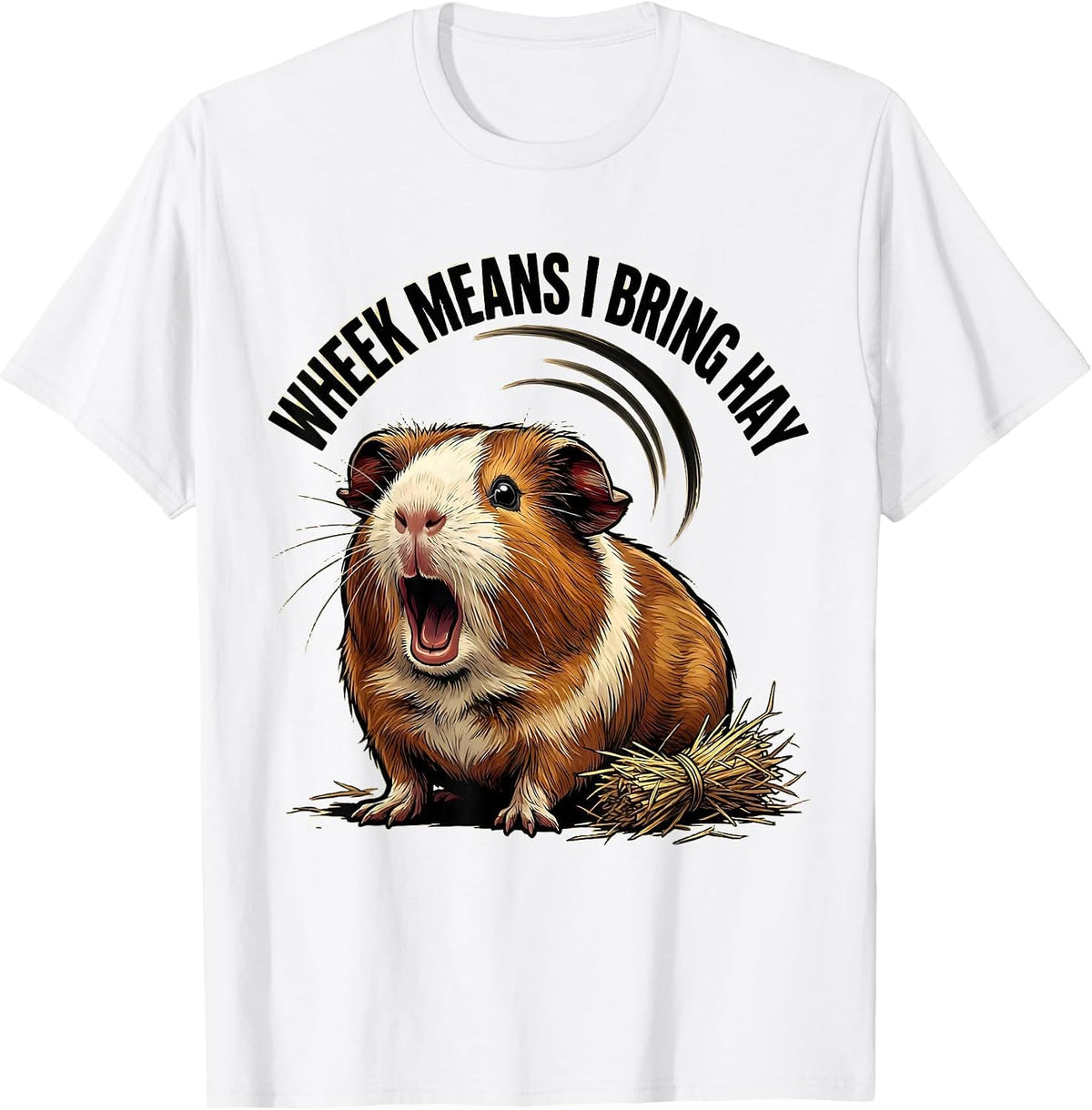 Men's Wheek Means I Bring Hay Funny Guinea Pig Pet Lover Gift T-Shirt - White