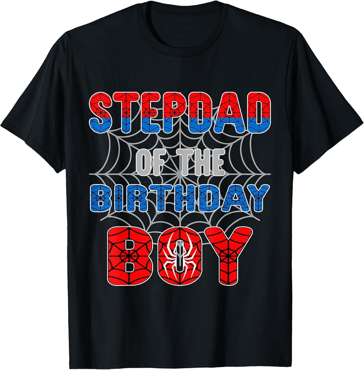 Spider Web Birthday Party Stepdad of The Birthday Boy T-Shirt - Black