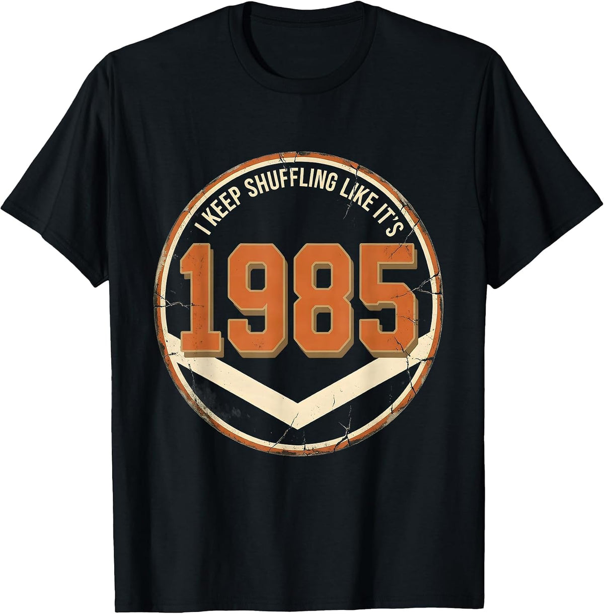 Men's I Keep Shuffling Like It's 1985 Vintage Retro Funny T-Shirt - Black