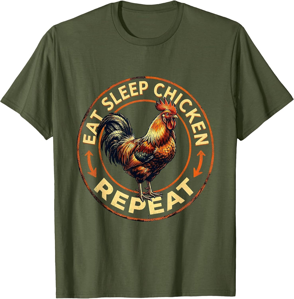 Eat Sleep Chicken Repeat Funny Chicken Lover Design T-Shirt - Olive Green