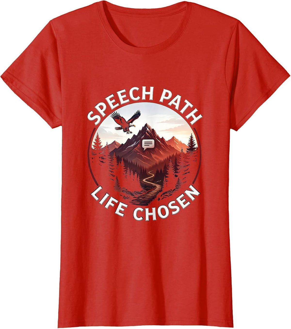 Speech Path Life Chosen SLP Graphic Design T-Shirt - Red