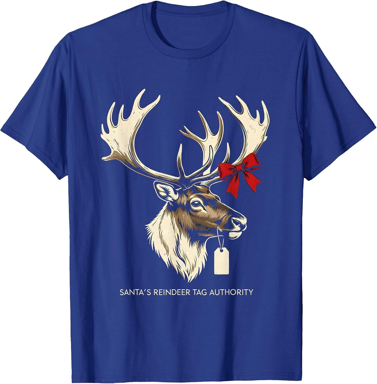 Santa's Reindeer Tag Authority Funny Deer Hunter Christmas T-Shirt - Royal Blue