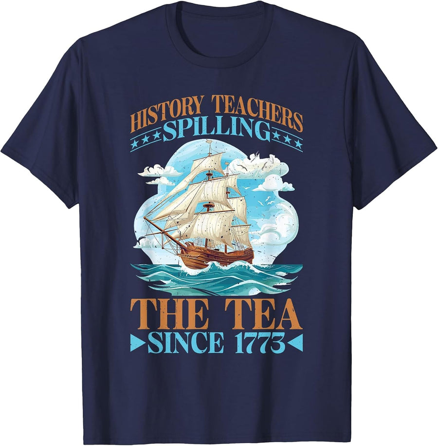 History Teachers Spilling The Tea Since 1773 - T-Shirt - Navy Blue