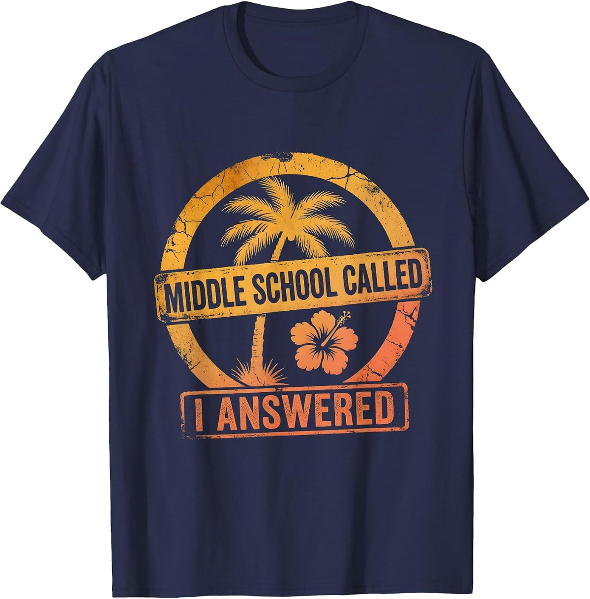 Middle School Called I Answered Teacher Design T-Shirt - Navy Blue