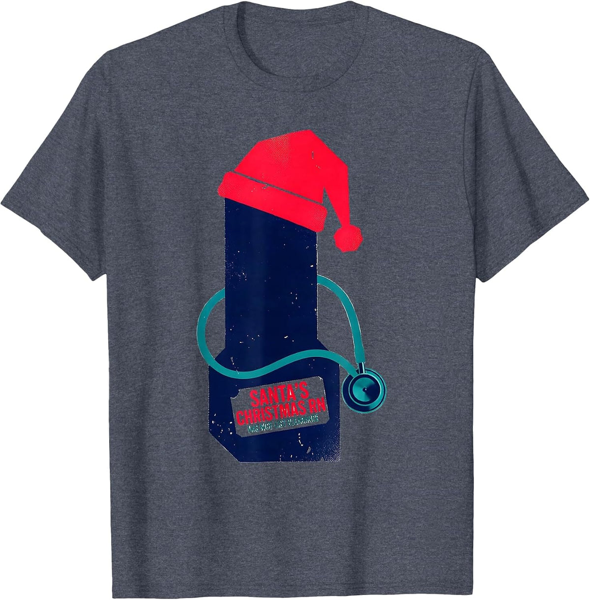 Santa's Christmas RN Has Nice-List Clearance Funny Nurse T-Shirt - Heather Blue