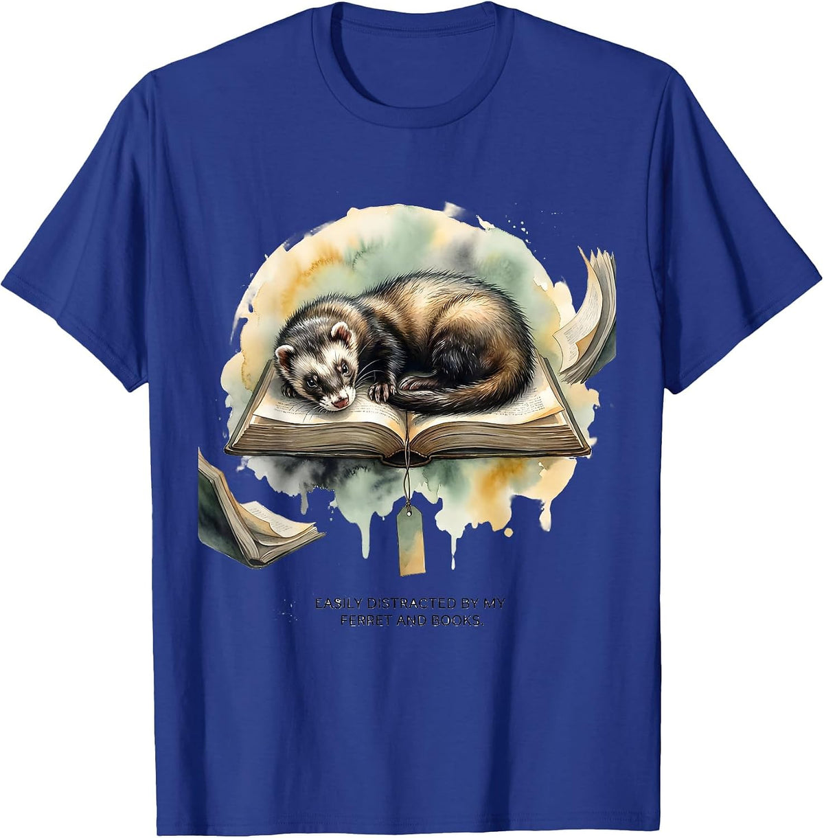Easily Distracted By My Ferret And Books Funny Book Lover T-Shirt - Royal Blue